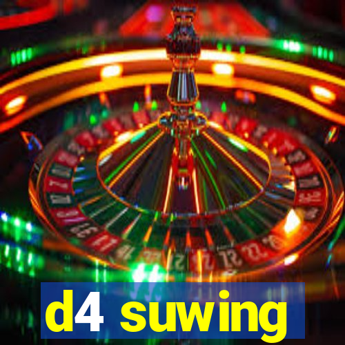 d4 suwing